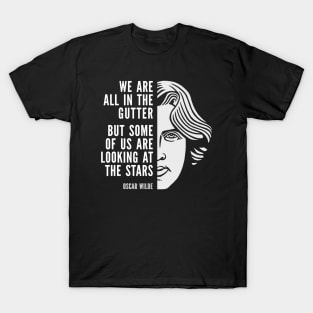 Oscar Wilde Inspirational Quote: Looking At The Stars T-Shirt
